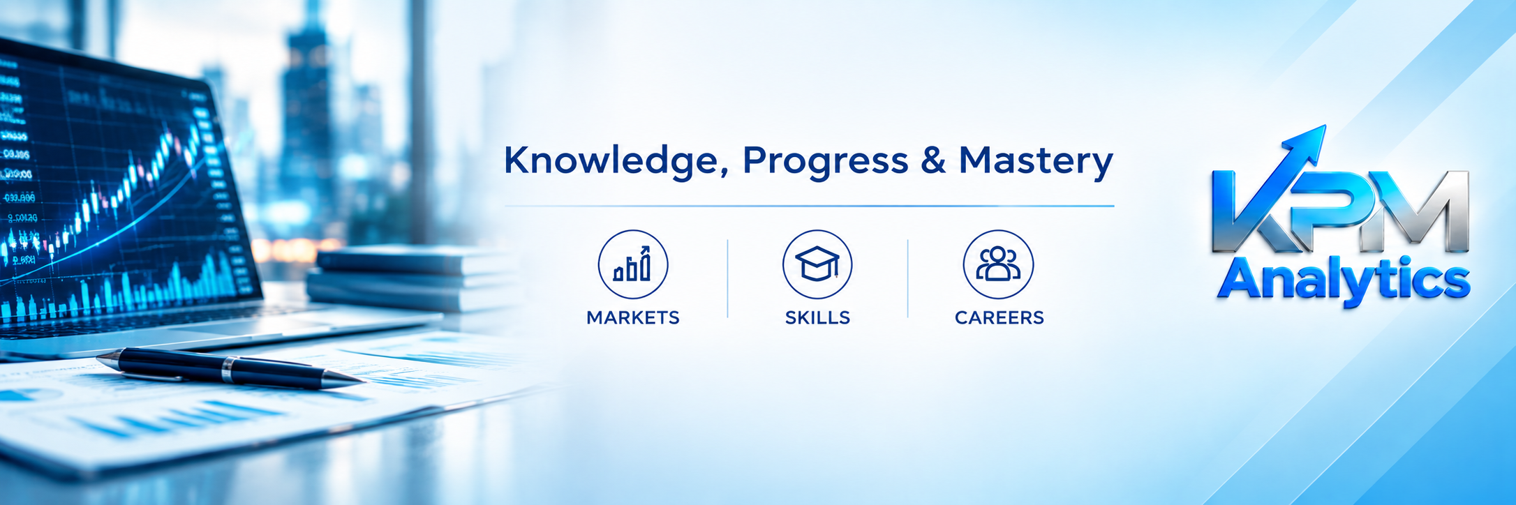 KPM Analytics — Knowledge, Progress & Mastery. Markets, Skills, Careers.